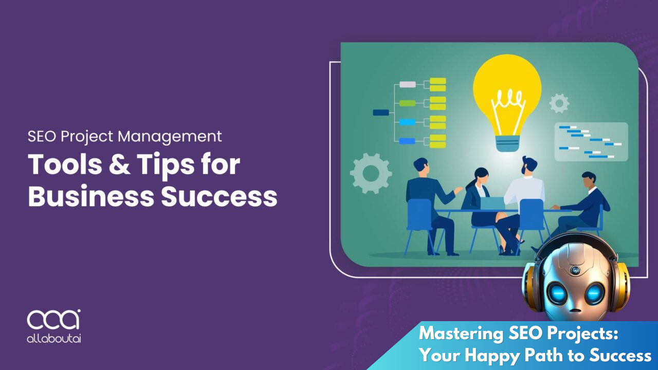 Mastering SEO Projects: Your Happy Path to Success